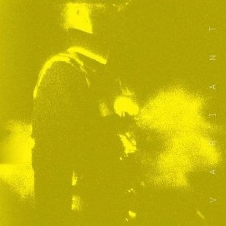 Variant - Ben Frost