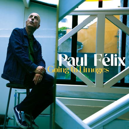 Paul Felix - Going To Limoges (LP)