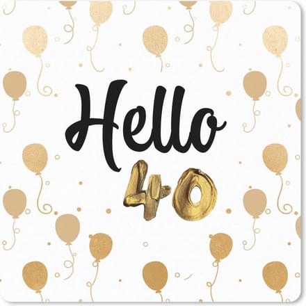 Muismat 20x20 cm - Mousepad Jubileum - 40 jaar - Quote - Muismatten