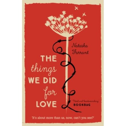 The Things We Did For Love - Natasha Farrant