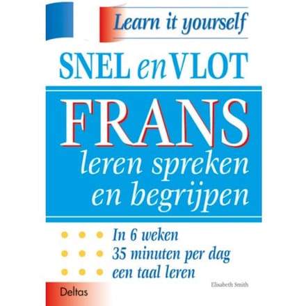 Snel En Vlot Frans Leren Spreken En Begrijpen - E. Smith