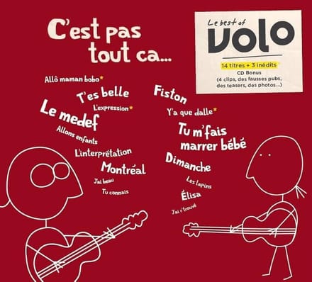 Volo - C'est Pas Tout Ça… Le Best-Of De Volo (2 CD)