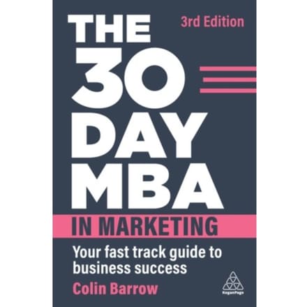 The 30 Day Mba In Marketing - Colin Barrow
