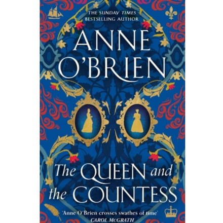 The Queen And The Countess - Anne O'Brien