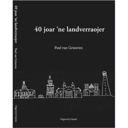 40 Jaor 'Ne Landverraojer - Paul van Grinsven