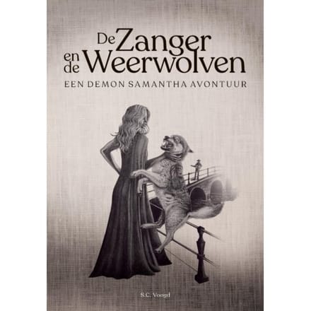 De Zanger En De Weerwolven - Demon Samantha - S.C. Voogd