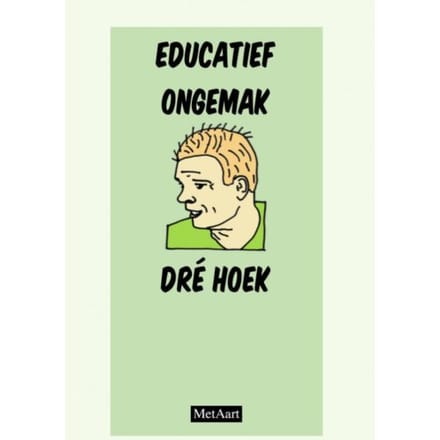 Educatief Ongemak - Dré Hoek - Metaart Zip Zeebonk