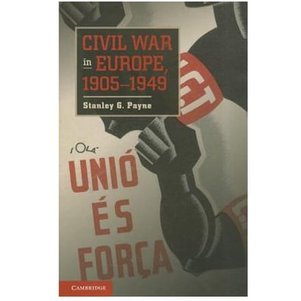 Civil War In Europe, 1905-1949 - Payne, Stanley G. (University of