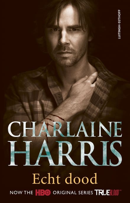 Echt Dood - True Blood - Charlaine Harris