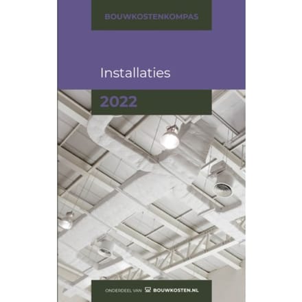 Bouwkostenkompas Installaties / 2022 - Bouwkostenkompas - Arno Vonk