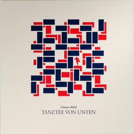 Human Abfall - Tanztee Von Unten (LP)