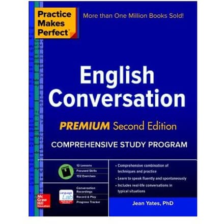 Practice Makes Perfect: English Conversation, Premium Second Edition - Yates