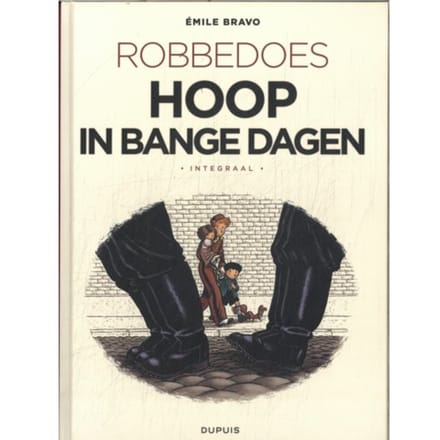 Robbedoes Door Bravo Integraal - Robbedoes Door Emile Bravo - Emile Bravo