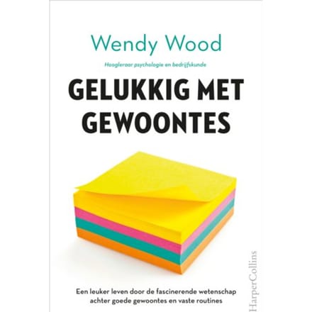 Gelukkig Met Gewoontes - Wendy Wood