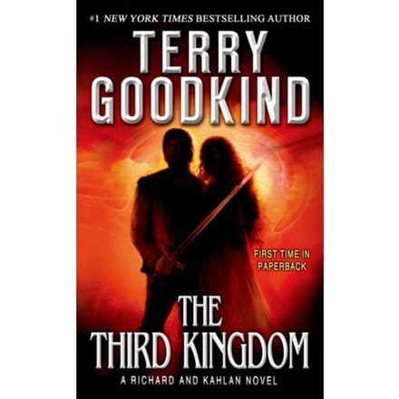 The Third Kingdom - Richard And Kahlan - Terry Goodkind