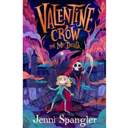 Valentine Crow & Mr Death - Jenni Spangler