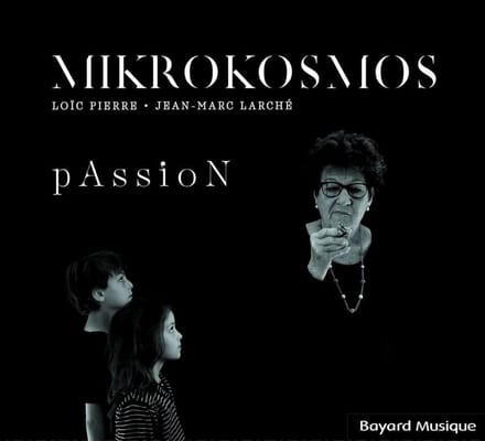 Loïc Pierre, Mikrokosmos - Passion (CD)