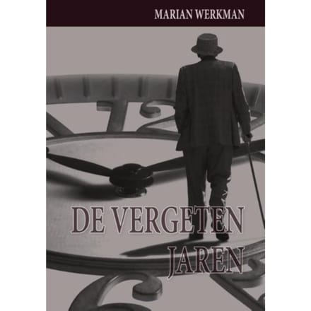 De Vergeten Jaren - Marian Werkman