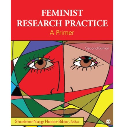 Feminist Research Practice - Sharlene J. Nagy Hesse-Biber