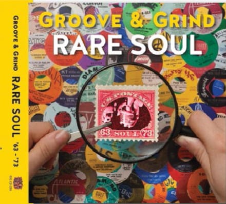 Rare Soul: Groove & Grind 1963-1973