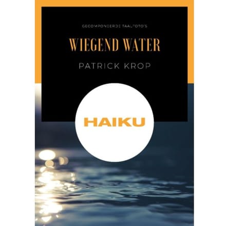 Wiegend Water - Patrick Krop