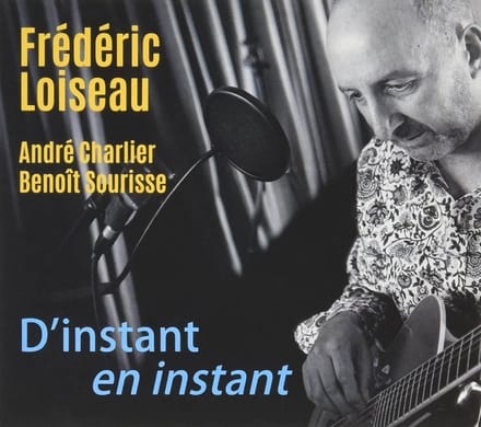 Frédéric Loiseau - D'instant En Instant (CD)