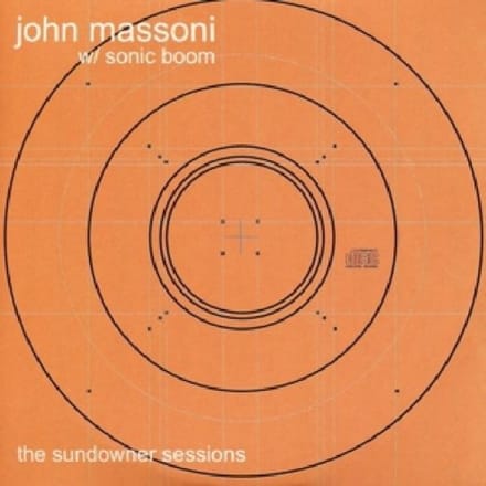 The Sundowner Sessions - John Massoni & Sonic Boom
