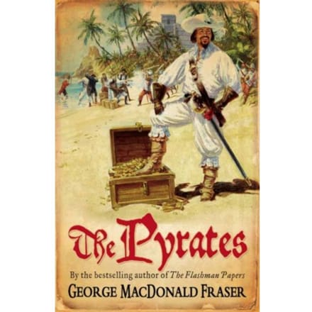 The Pyrates - George MacDonald Fraser