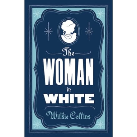 The Woman In White - Evergreens - Wilkie Collins
