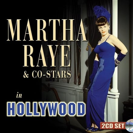 Martha Raye & Co-stars in Hollywood