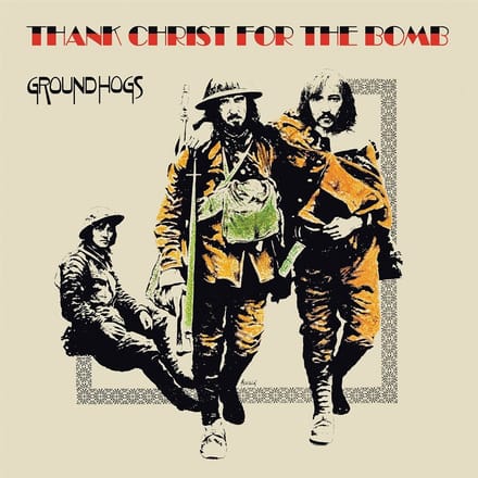 Groundhogs - Thank Christ For The Bomb (LP) (Coloured Vinyl)