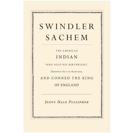 Swindler Sachem - Jenny Hale Pulsipher