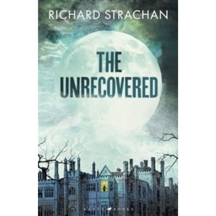 The Unrecovered - Richard Strachan