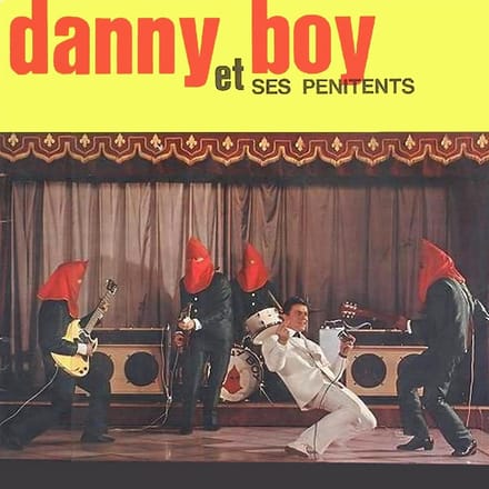 Danny Boy Et Ses Penitents - Rock 'N' Danny: L'integrale + Bonus