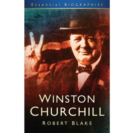 Winston Churchill: Essential Biographies - Blake, Robert