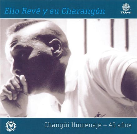 Changui Homenaje-45 Anos