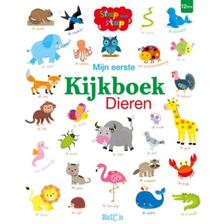 Mijn Eerste Kijkboek Dieren - Stap Voor Stap