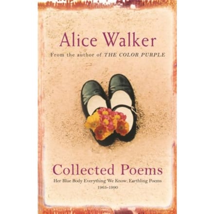 Alice Walker: Collected Poems - Alice Walker