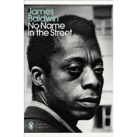No Name In The Street - Penguin Modern Classics - James Baldwin