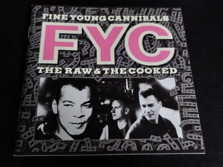The Raw & The Cooked - Fine Young Cannibals