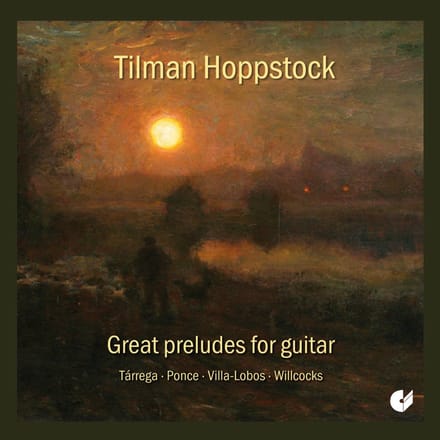 Tilman Hoppstock - Great Preludes For Guitar (CD)