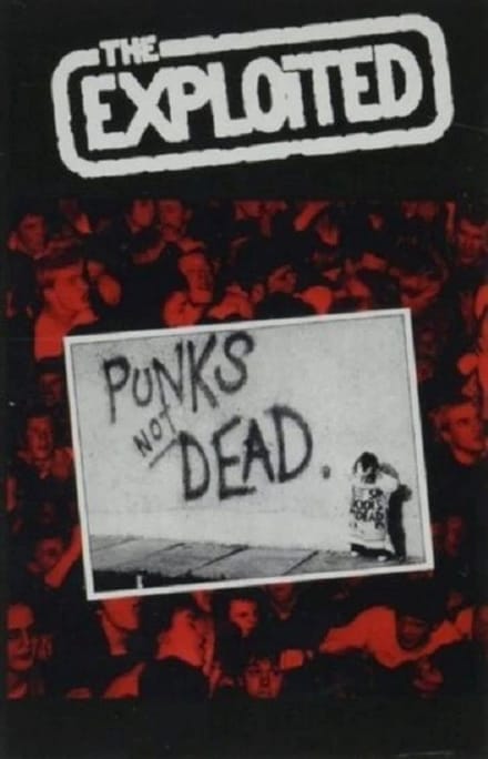 The Exploited - Punks Not Dead (MC)