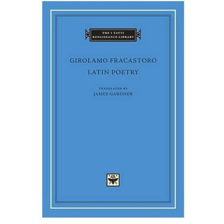 Latin Poetry - Girolamo Fracastoro