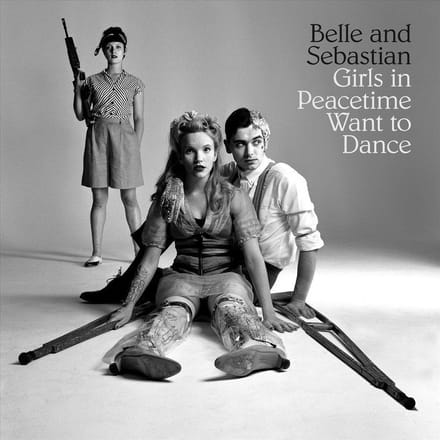 Girls On Peacetime Want To Dance - Belle And Sebastian