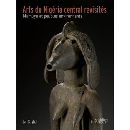 Central Nigerian Art Revisited - Jan Strybol
