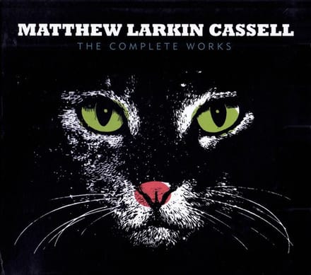 Matthew Larkin Cassell - Complete Works (CD) (Remastered)