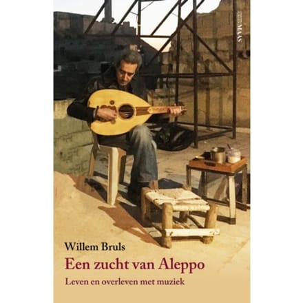 Een Zucht Van Aleppo - Willem Bruls