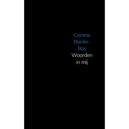 Woorden In Mij - Gemma Blanke-Bos
