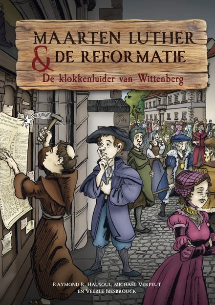 Maarten Luther En De Reformatie - Raymond Hausoul