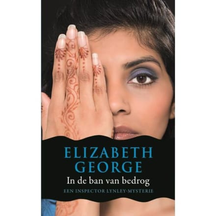 In De Ban Van Bedrog - Inspecteur Lynley-Mysterie - Elizabeth George